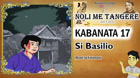 noli me tangere kabanata 17 script|Noli Me Tangere Kabanata 17: Si Basilio (Buod at Aral).